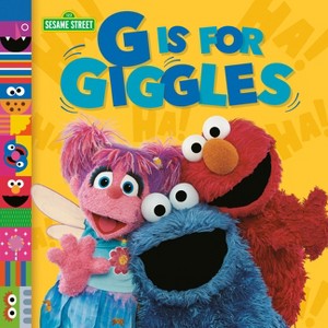 G Is for Giggles (Sesame Street) - by  Mary Man-Kong (Board Book) - 1 of 1