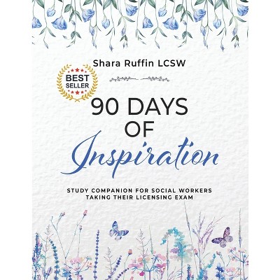 90 Days of Inspiration - by  Shara Ruffin (Paperback)