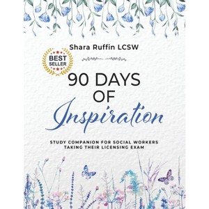 90 Days of Inspiration - by  Shara Ruffin (Paperback) - 1 of 1