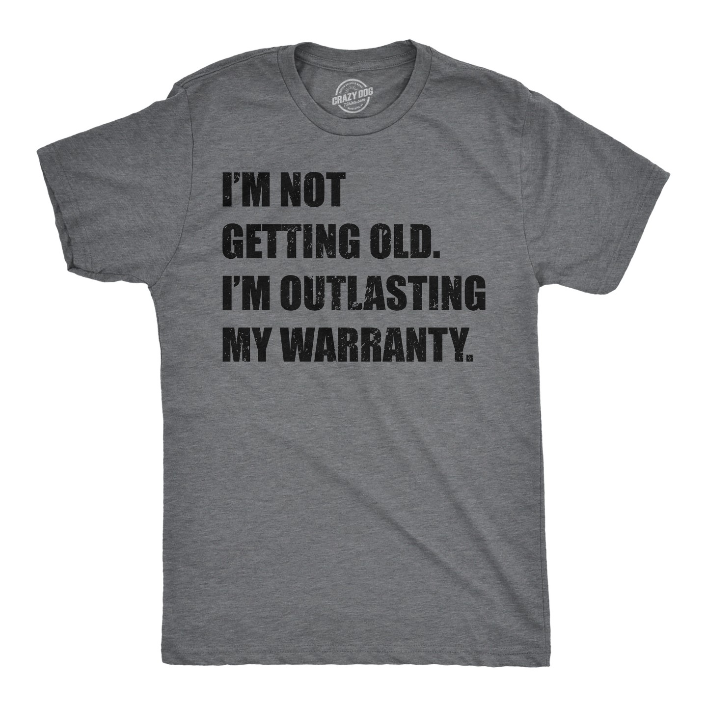 Мужская футболка Crazy Dog T-Shirts, Inc. Funny T Shirts Im Not Getting Old Im Outlasting My Warranty Sarcastic Graphic Novelty Tee for Men - Crazy Dog T Shirt For Mechanic — фото 1