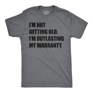 Mens Funny T Shirts Im Not Getting Old Im Outlasting My Warranty Sarcastic Graphic Novelty Tee For Men - Crazy Dog Men's T Shirt - 1 of 4