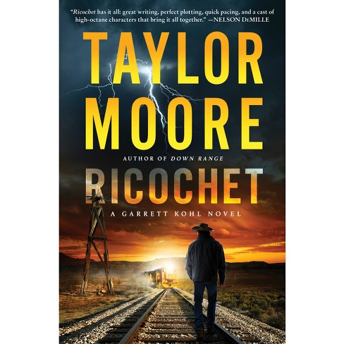 Ricochet - (garrett Kohl) By Taylor Moore (hardcover) : Target