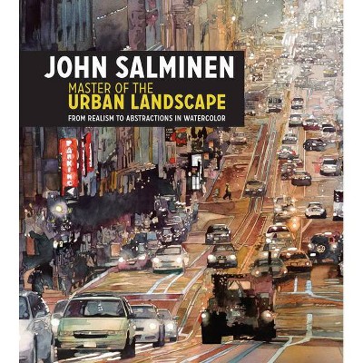 John Salminen - Master of the Urban Landscape - (Hardcover)