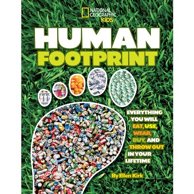 Human Footprint - (National Geographic Kids) by  Ellen Kirk (Paperback)