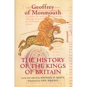 The History of the Kings of Britain - (Arthurian Studies) by Geoffrey Of Monmouth - 1 of 1