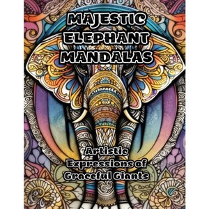 Majestic Elephant Mandalas - by  Colorzen (Paperback) - 1 of 1