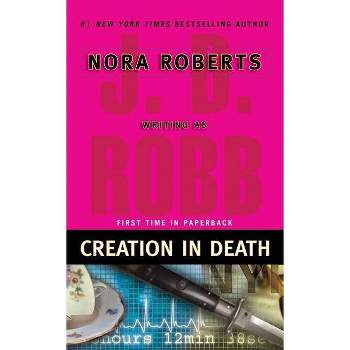 Creation in Death ( In Death) (Reprint) (Paperback) by J. D. Robb