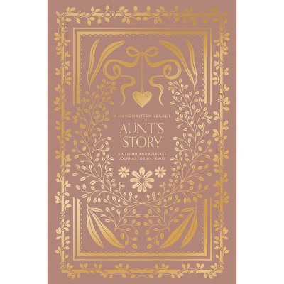 Aunt's Story - (Heirloom Story Books and Guided Journals) by  Korie Herold (Hardcover)