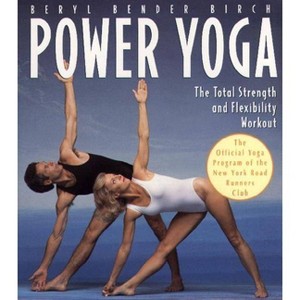 Power Yoga - by  Beryl Bender Birch (Paperback) - 1 of 1