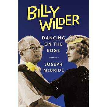 Billy Wilder - (Film and Culture) by  Joseph McBride (Hardcover)