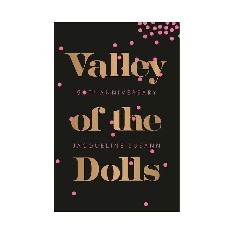 Valley of the Dolls - by  Jacqueline Susann (Paperback), 1 of 2