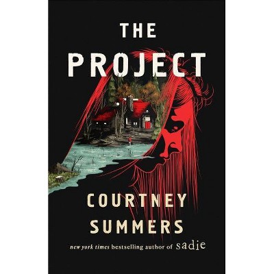 The Project - by  Courtney Summers (Hardcover)