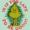 Girl's Dr. Seuss Christmas Grinch Is it too Late T-Shirt - 2 of 4