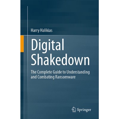 Digital Shakedown - by  Harry Halikias (Paperback)