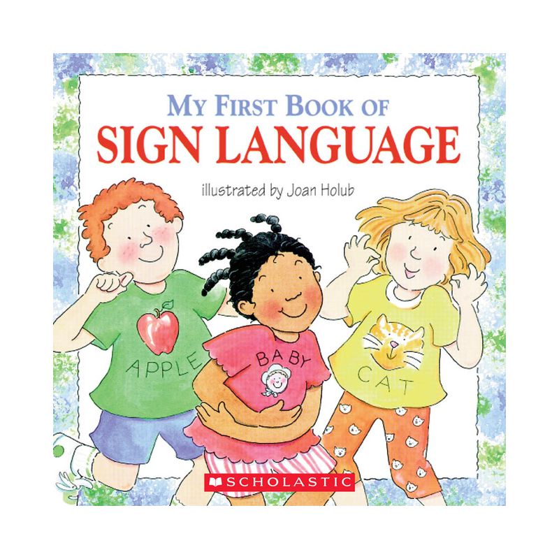 My First Book of Sign Language - by  Joan Holub (Paperback), 1 of 2