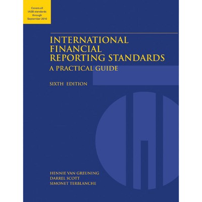 International Financial Reporting Standards - (World Bank Training) 6th Edition by  Hennie Van Greuning & Darrel Scott & Simonet Terblanche