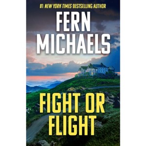 Fight or Flight - by  Fern Michaels (Hardcover) - 1 of 1