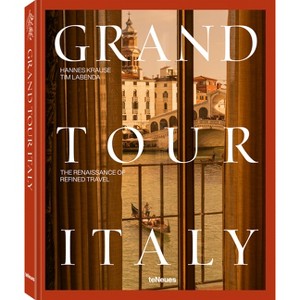 Grand Tour Italy - by  Tim Labenda & Hannes-Vincent Krause (Hardcover) - 1 of 1
