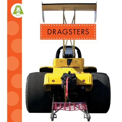 Dragsters - by  Alissa Thielges (Paperback)