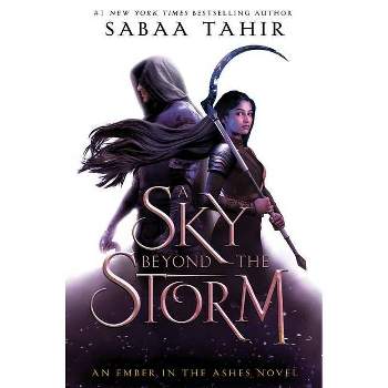 A Sky Beyond the Storm - (Ember in the Ashes) by Sabaa Tahir