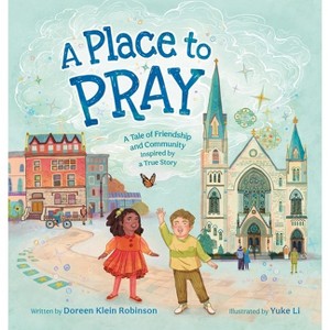 A Place to Pray - by  Doreen Klein Robinson (Hardcover) - 1 of 1