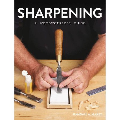 Sharpening - by  Randall A Maxey (Paperback)