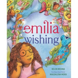 Emilia Wishing - by  Belen Medina (Hardcover) - 1 of 1