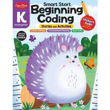 Smart Start: Beginning Coding Stories and Activities, Kindergarten Workbook - by  Evan-Moor Educational Publishers (Paperback)