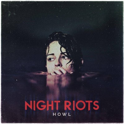 Night Riots - Howl (Transparent Red Vinyl)