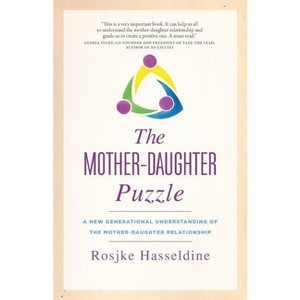 The Mother-Daughter Puzzle - by  Rosjke Hasseldine (Paperback) - 1 of 1