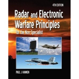 Radar and Electronic Warfare Principles for the Non-Specialist - (Radar, Sonar and Navigation) 4th Edition by  Paul Hannen (Paperback) - 1 of 1