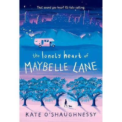 The Lonely Heart of Maybelle Lane - by  Kate O'Shaughnessy (Paperback)