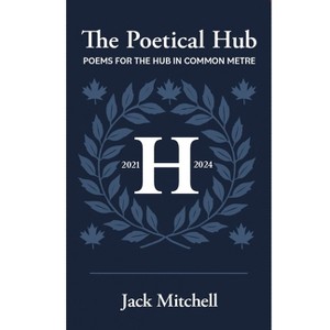 The Poetical Hub - by  Jack Mitchell (Paperback) - 1 of 1