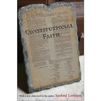 Constitutional Faith - by  Sanford Levinson (Paperback)