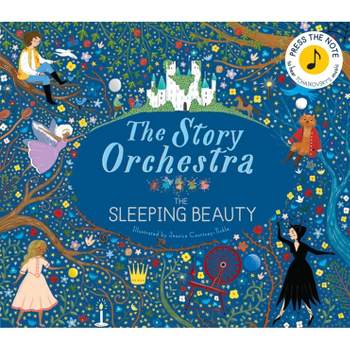 The Story Orchestra: The Sleeping Beauty - (Hardcover)
