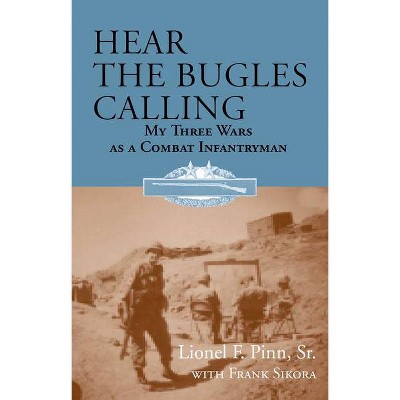 Hear the Bugles Calling - 2nd Edition by  Frank Sikora (Paperback)