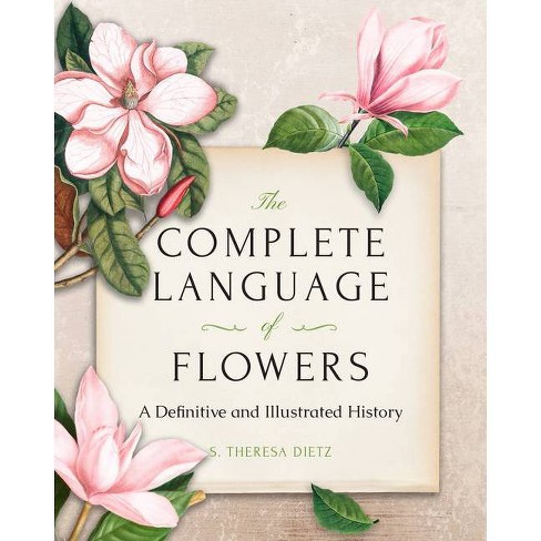 The Complete Language Of Flowers By S