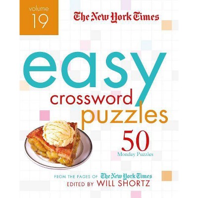 The New York Times Easy Crossword Puzzles Volume 19 - (Spiral Bound)