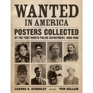 Wanted in America - by  Leanna Schooley & Thomas Kellam (Hardcover) - 1 of 1