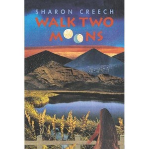 Walk Two Moons - by Sharon Creech - 1 of 1