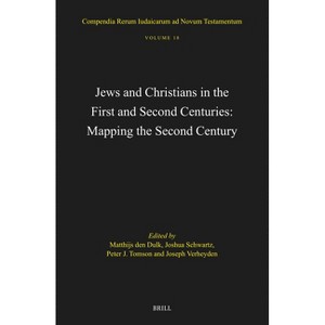 Jews and Christians in the First and Second Centuries: Mapping the Second Century - (Compendia Rerum Iudaicarum Ad Novum Testamentum) (Hardcover) - 1 of 1