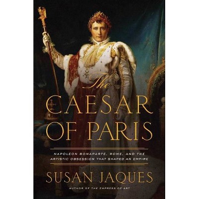 The Caesar of Paris - by  Susan Jaques (Paperback)