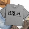 Simply Sage Market Bruh Formerly Mom Garment Dyed Tee - M - Grey - 3 of 4