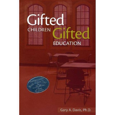 Gifted Children and Gifted Education - Annotated by  Gary Davis (Paperback)