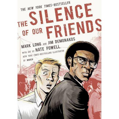 The Silence of Our Friends - by  Mark Long & Jim Demonakos (Paperback)