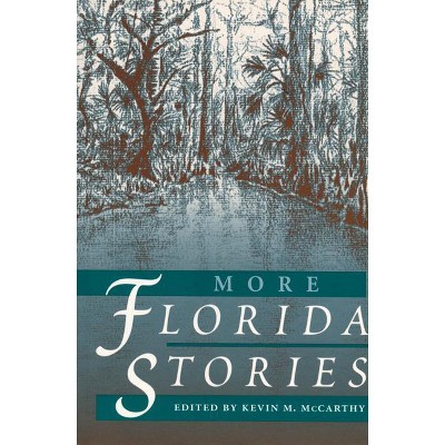 More Florida Stories - by  Kevin McCarthy (Paperback)