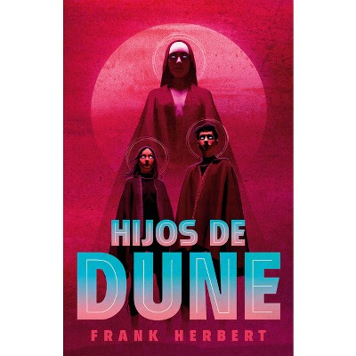 Hijos de Dune (Edición Deluxe) / Children of Dune: Deluxe Edition - (Las Crónicas de Dune) by  Frank Herbert (Hardcover)
