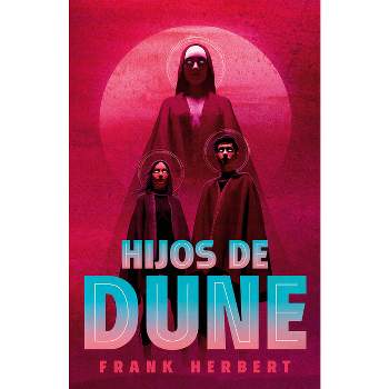 Hijos de Dune (Edición Deluxe) / Children of Dune: Deluxe Edition - (Las Crónicas de Dune) by  Frank Herbert (Hardcover)