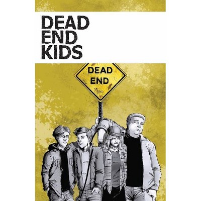 Dead End Kids, 1 - by  Frank Gogol (Paperback)