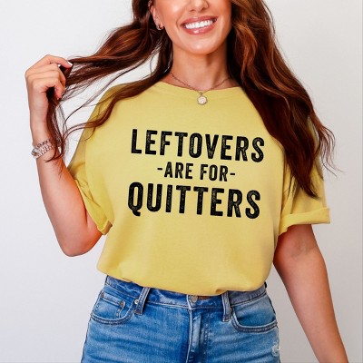 Simply Sage Market Leftovers Are For Quitters Garment Dyed Tee - 2XL - Mustard
